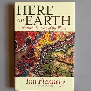 Here on Earth by Tim Flannery
